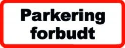 Undertavle Parkering Forbudt