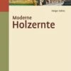 Moderne Træhugst (Moderne Holzernte)