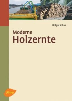 Moderne Træhugst (Moderne Holzernte)