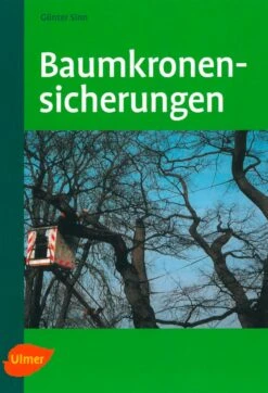 Trækronesikring – Basis, Materialer Og Rigtig Anvendelse Af Disse (Baumkronensicherung – Grundlagen,